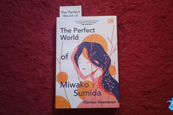 The Perfect World of Miwako Sumida : Sederhana, Indah, Namun Perih
